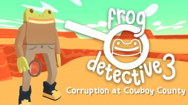 Frog Detective 3 Corruption At Cowboy County Free Download