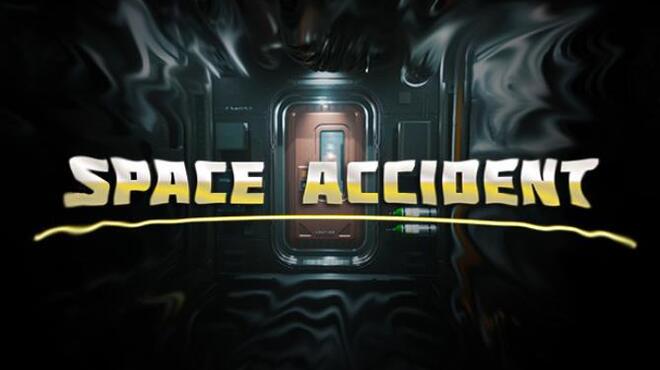 SPACE ACCIDENT v1 1 Free Download