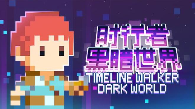 TimeLine Walker Dark World Free Download