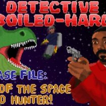 Detective Boiled-Hard / Case File – Death of the Space Dino Hunter