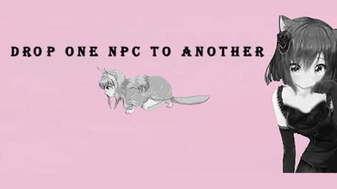 Drop one NPC to another