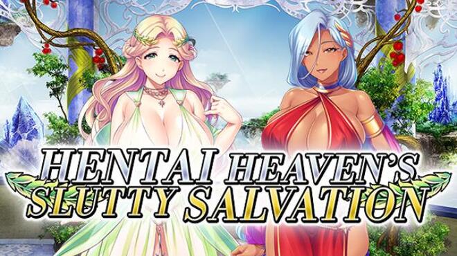 Hentai Heaven’s Slutty Salvation