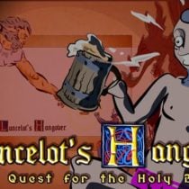 Lancelot’s Hangover: The Quest for the Holy Booze