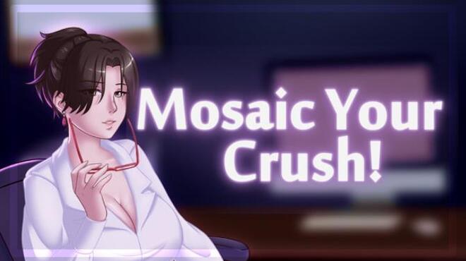 Mosaic Your Crush! Free Download