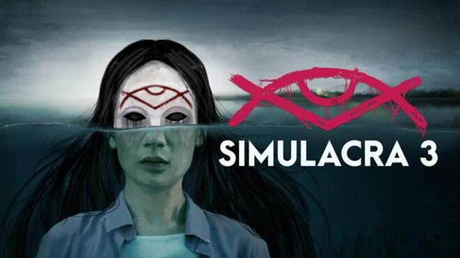 SIMULACRA 3 Deluxe Edition Free Download