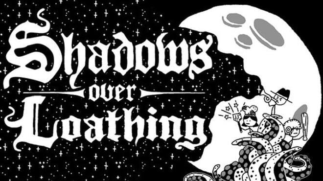 Shadows Over Loathing Free Download
