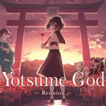 Yotsume God -Reunion-