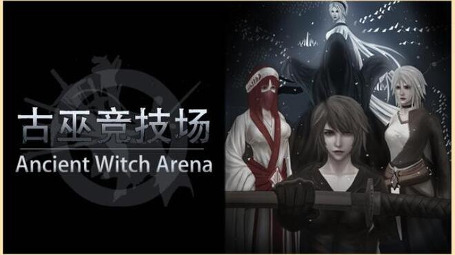 古巫竞技场 Ancient Witch Arena Free Download