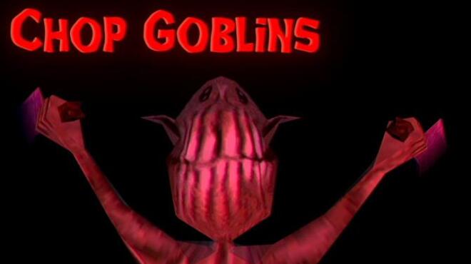 Chop Goblins v1.1