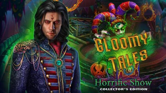 Gloomy Tales Horrific Show Collectors Edition Free Download
