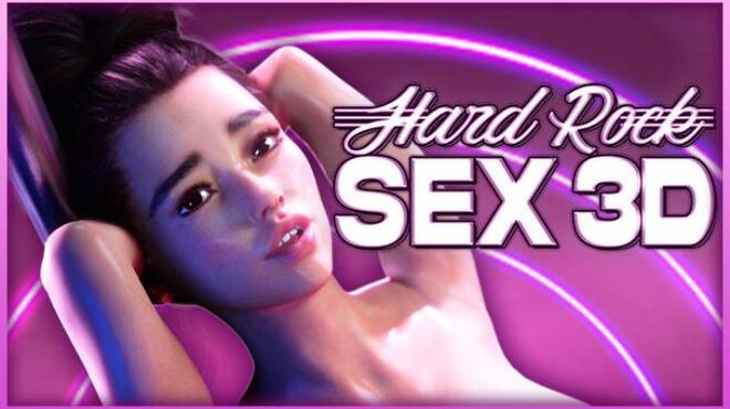 Hardrock Sex 3D Free Download