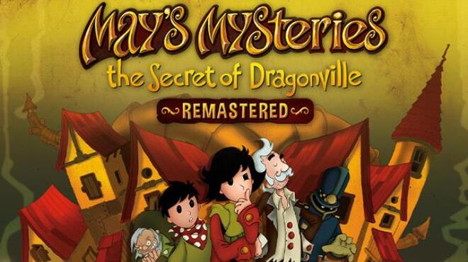 May’s Mysteries: The Secret of Dragonville Remastered