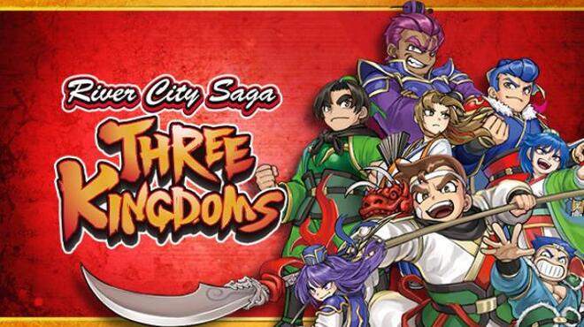 River City Saga Three Kingdoms Free Download