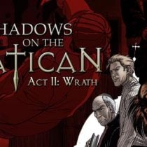 Shadows on the Vatican Act II: Wrath