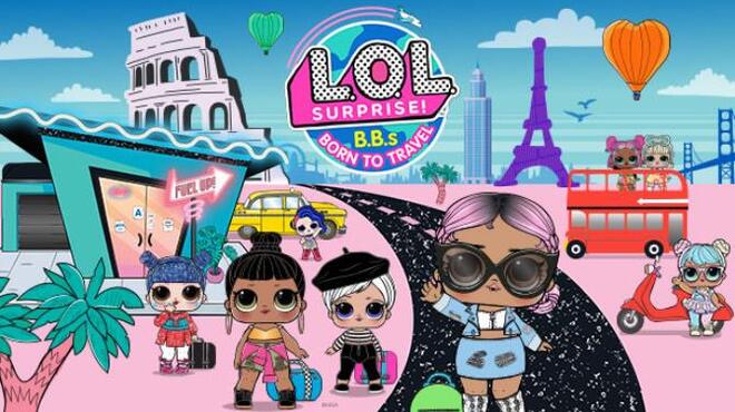 L.O.L. Surprise! B.B.s BORN TO TRAVEL Free Download