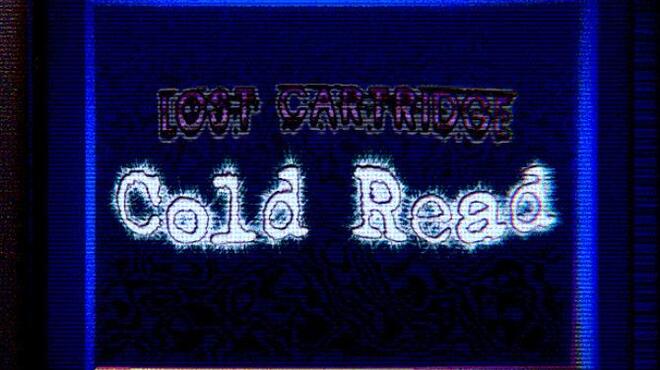 Lost Cartridge – Cold Read