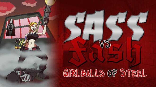 Sass VS Fash: Girlballs of Steel Free Download