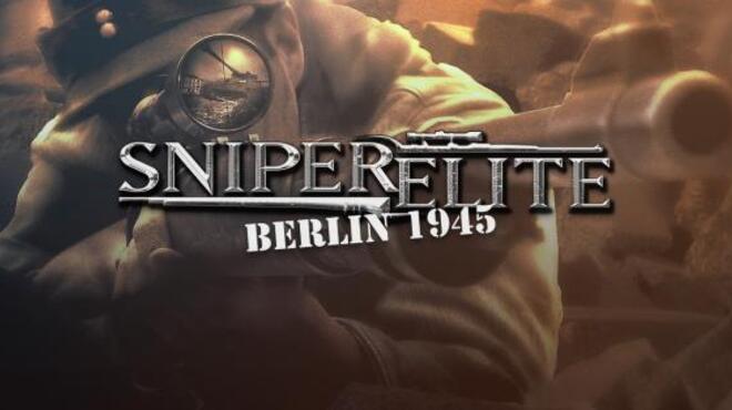 Sniper Elite Berlin 1945 Free Download