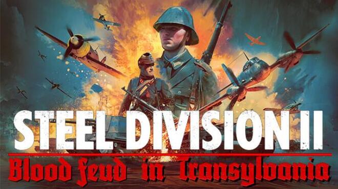 Steel Division 2 Blood Feud in Transylvania Free Download