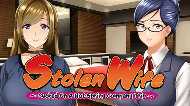 Stolen Wife ~Cucked On A Hot Spring Company Trip~ Free Download
