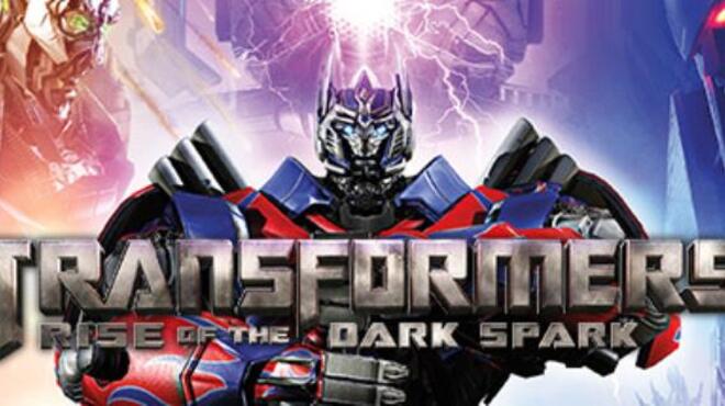 TRANSFORMERS: Rise of the Dark Spark Free Download