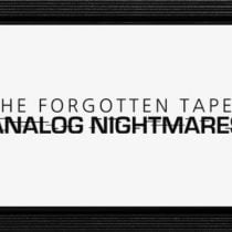 The Forgotten Tapes Analog Nightmares-TENOKE
