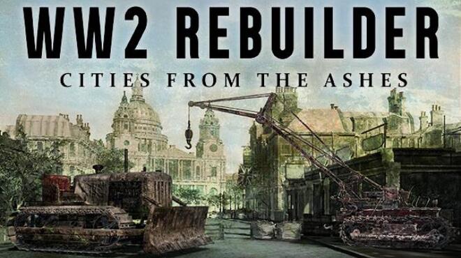 WW2 Rebuilder Update v20230118 Free Download