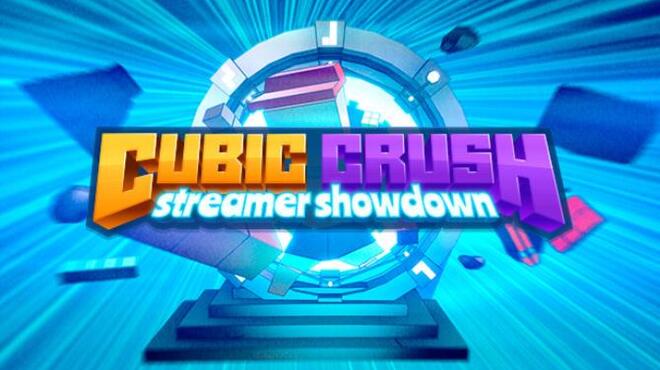 Cubic Crush Streamer Showdown-TENOKE
