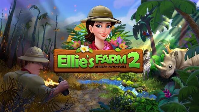 Ellies Farm 2 African Adventures Collectors Edition Free Download