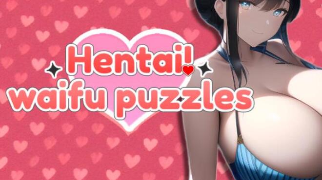Hentai! Waifu Puzzles Free Download