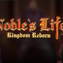 Noble’s Life: Kingdom Reborn