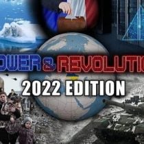 Power & Revolution 2022 Edition
