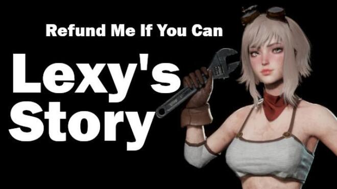 Refund Me If You Can : Lexy's Story Free Download