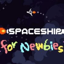 Spaceship for Newbies