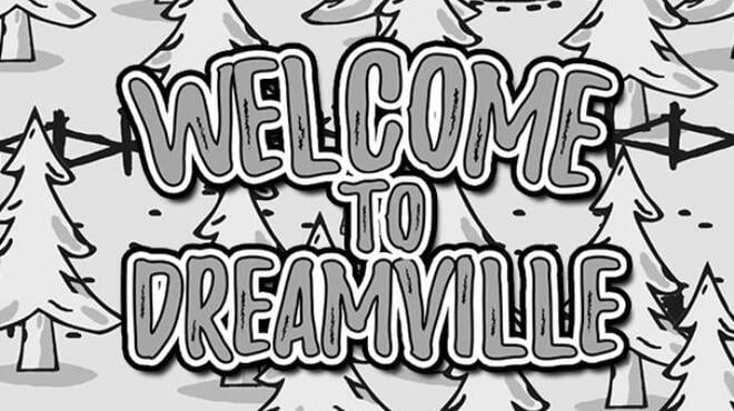 Welcome to Dreamville Free Download