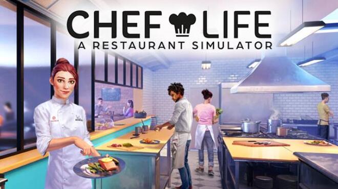 Chef Life A Restaurant Simulator Update v20230303 Free Download