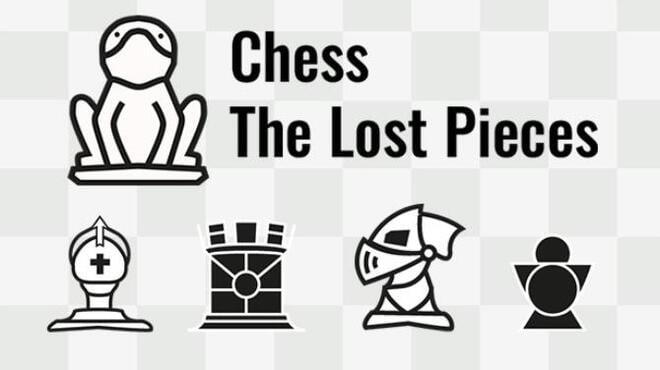 Chess: The Lost Pieces