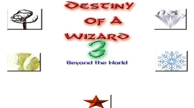 Destiny of a Wizard 3 Beyond the World Free Download