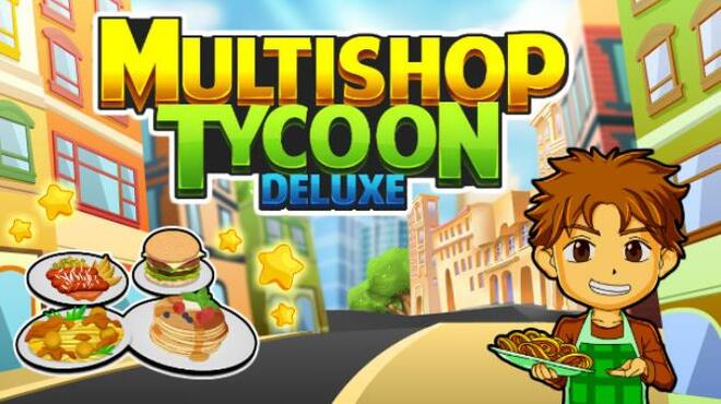 Multishop Tycoon Deluxe Free Download