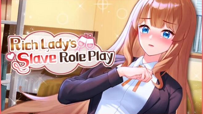 Rich Lady's Slave Role Play Free Download
