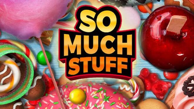 So Much Stuff Collectors Edition Free Download