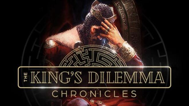 The Kings Dilemma Chronicles Update v20230313 Free Download