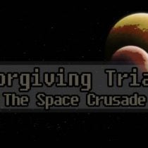 Unforgiving Trials: The Space Crusade