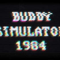 Buddy Simulator 1984-Unleashed