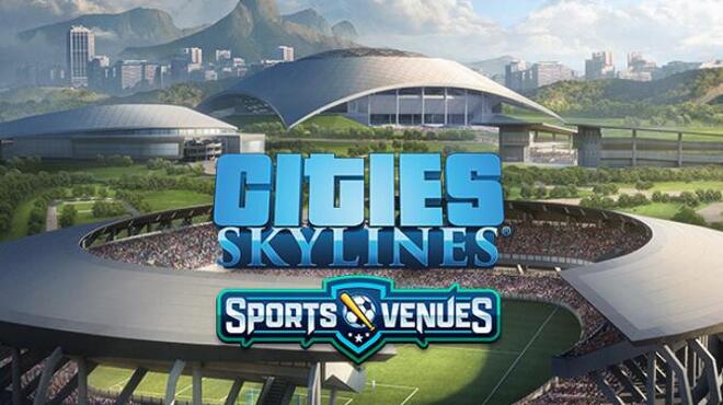 Cities Skylines Sports Venues Free Download