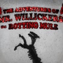 The Adventures of Mr Willickers the Rotting Mule-TENOKE