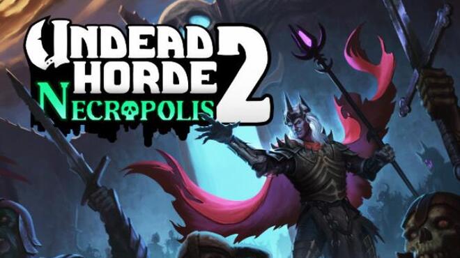 Undead Horde 2 Necropolis v1.0.2.5