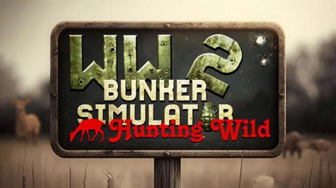 WW2 Bunker Simulator Hunting Wild Free Download