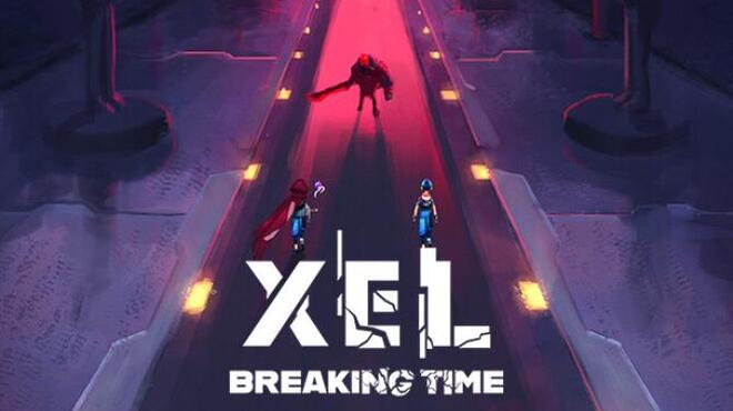 XEL Breaking Time-RUNE