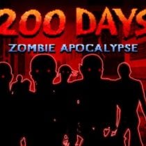 200 DAYS Zombie Apocalypse